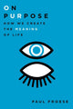 Book cover of: On Purpose. By: Paul Froese