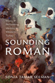 Book cover of: Sounding Roman. By: Sonia Tamar Seeman