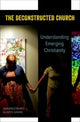 Book cover of: Deconstructed Church. By: Gerardo Marti