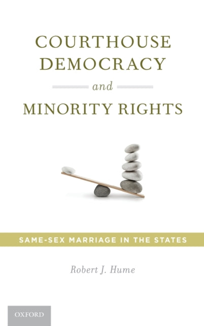Book cover of: Courthouse Democracy and Minority Rights. By: Robert J. Hume