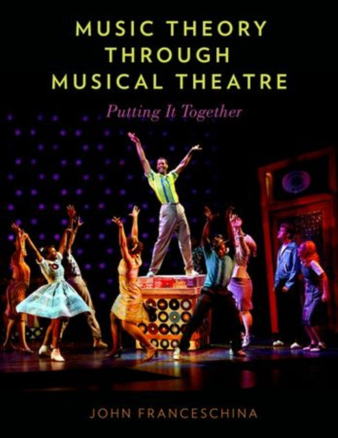 Book cover of: Music Theory through Musical Theatre. By: John Charles Franceschina