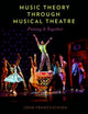 Book cover of: Music Theory through Musical Theatre. By: John Charles Franceschina
