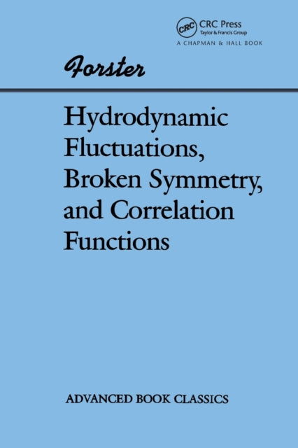 Book cover of: Hydrodynamic Fluctuations, Broken Symmetry, And Correlation Functions. By: Dieter Forster