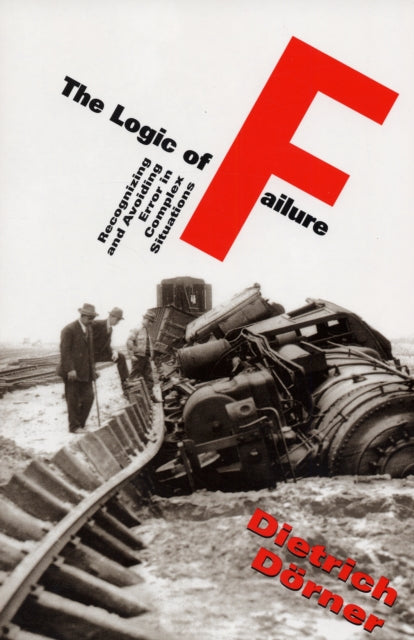 Book cover of: Logic Of Failure