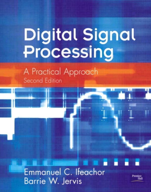 Book cover of: Digital Signal Processing. By: Emmanuel C. Ifeachor