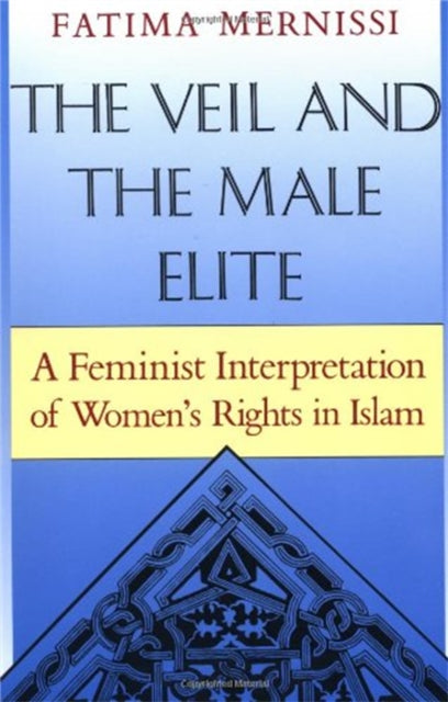 Book cover of: Veil And The Male Elite. By: Mernissi, Fatima.