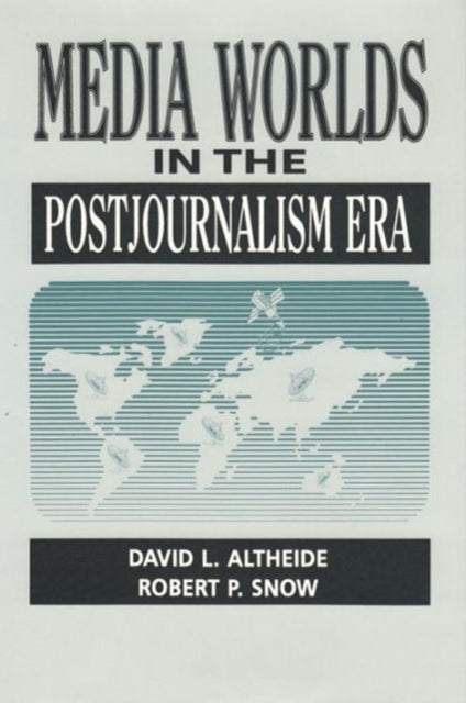 Book cover of: Media Worlds in the Postjournalism Era