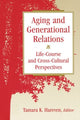 Book cover of: Aging and Generational Relations over the Life-Course. By: Tamara Hareven