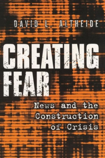 Book cover of: Creating Fear