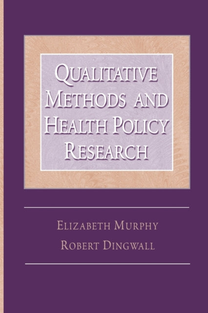 Book cover of: Qualitative Methods and Health Policy Research. By: Robert Dingwall