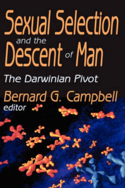 Book cover of: Sexual Selection and the Descent of Man. By: Bernard Campbell