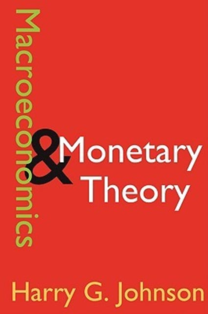 Book cover of: Macroeconomics and Monetary Theory. By: Harry Johnson