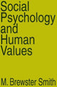 Book cover of: Social Psychology and Human Values. By: M. Brewster Smith