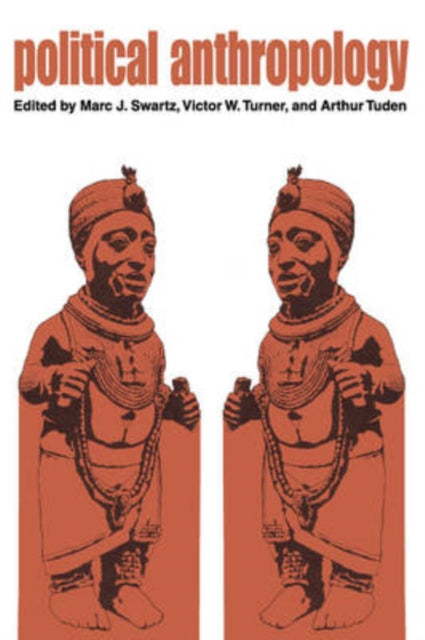 Book cover of: Political Anthropology. By: Marc Swartz