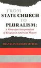 Book cover of: From State Church to Pluralism. By: Franklin Littell, Franklin H. Littell