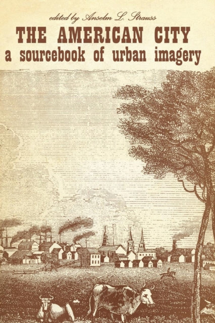 Book cover of: American City. By: Anselm L. Strauss