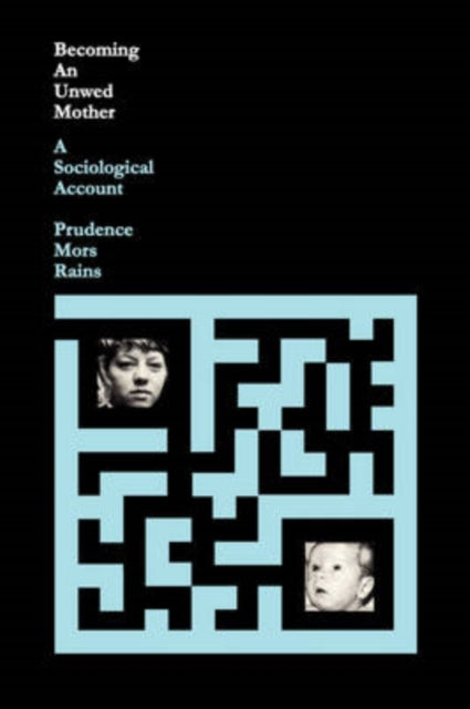 Book cover of: Becoming an Unwed Mother. By: Prudence Rains
