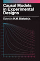 Book cover of: Causal Models in Experimental Designs. By: H.M. Blalock