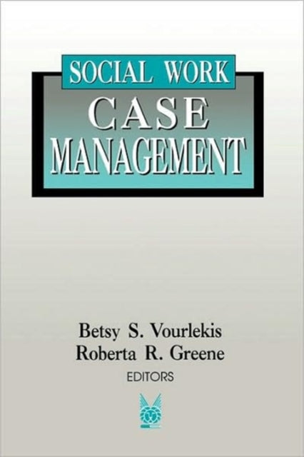 Book cover of: Social Work Case Management