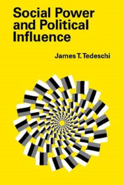Book cover of: Social Power and Political Influence. By: Albany Symposium on Power and Influence (1st 1971)
