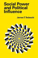 Book cover of: Social Power and Political Influence. By: Albany Symposium on Power and Influence (1st 1971)
