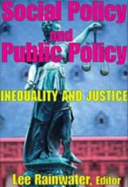 Book cover of: Social Policy and Public Policy. By: Lee Rainwater