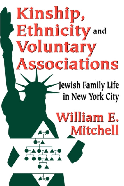 Book cover of: Kinship, Ethnicity and Voluntary Associations. By: Mitchell, William E.