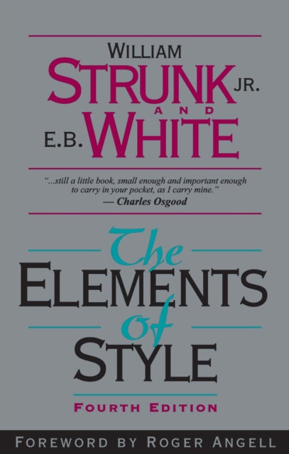 Elements of Style, The 9780205309023 William Strunk, Jr.