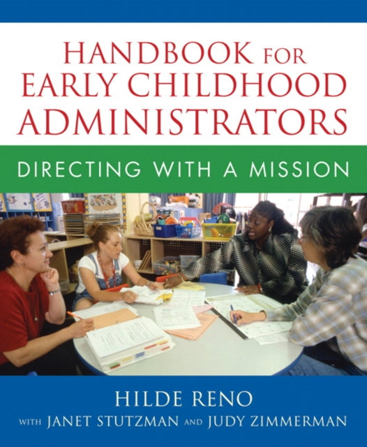 Book cover of: Handbook for Early Childhood Administrators. By: Hilde Reno