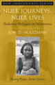 Book cover of: Nuer Journeys, Nuer Lives. By: Jon D. Holtzman, Jon Holtzman