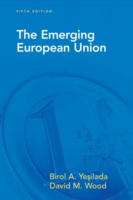 Book cover of: Emerging European Union. By: Birol A. Yeşilada