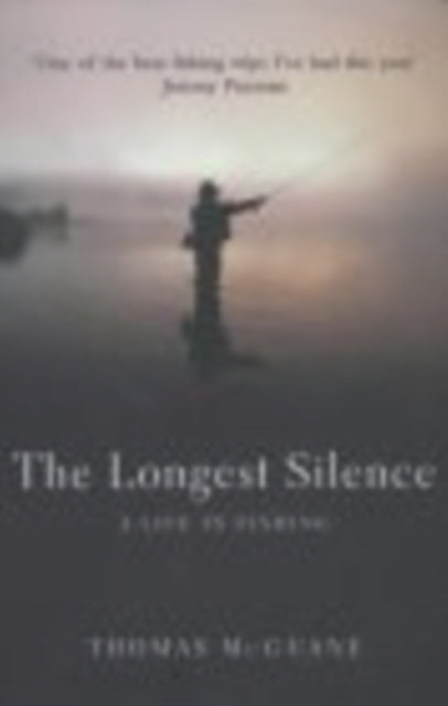 Book cover of: Longest Silence. By: Thomas McGuane