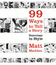 Book cover of: 99 Ways to Tell a Story. By: Matt Madden