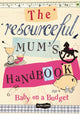 Book cover of: Resourceful Mum's Handbook. By: Elen Lewis