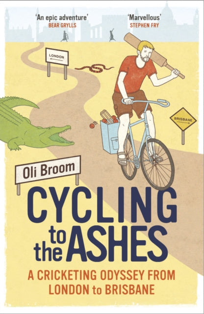Book cover of: Cycling to the Ashes. By: Oli Broom