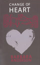 Book cover of: Change Of Heart. By: Barbara Anderson