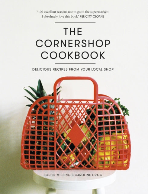 Book cover of: Cornershop Cookbook. By: Caroline Craig