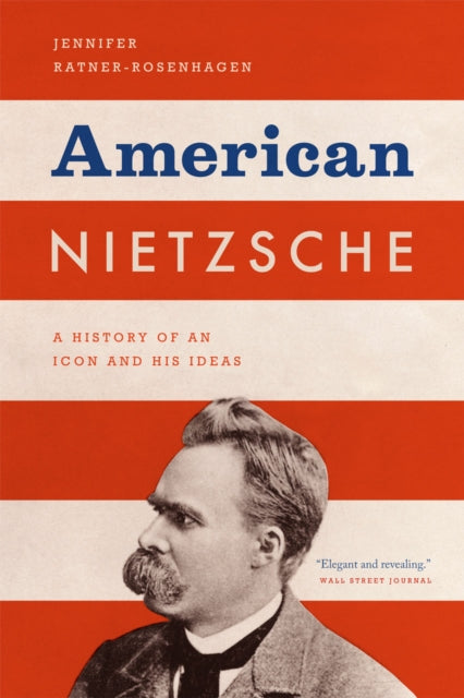 Book cover of: American Nietzsche. By: Jennifer Ratner-Rosenhagen