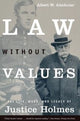 Book cover of: Law Without Values. By: Albert W. Alschuler