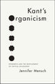 Book cover of: Kant's Organicism