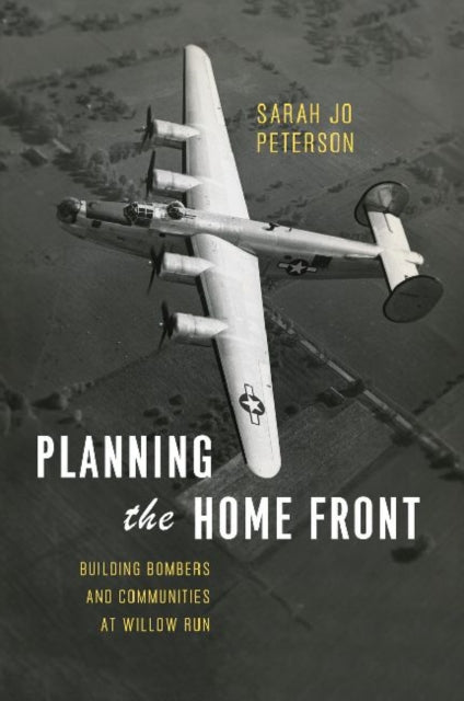 Book cover of: Planning the Home Front. By: Sarah Jo Peterson