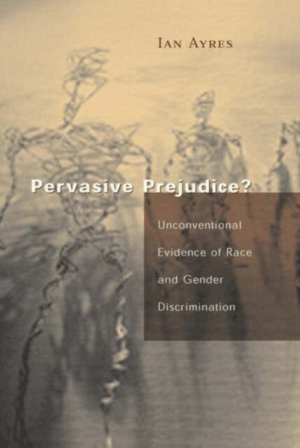 Book cover of: Pervasive Prejudice?. By: Ian Ayres