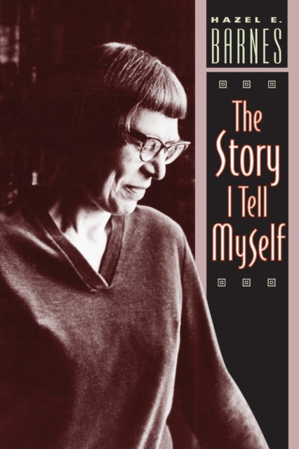 Book cover of: Story I Tell Myself. By: Hazel E. Barnes