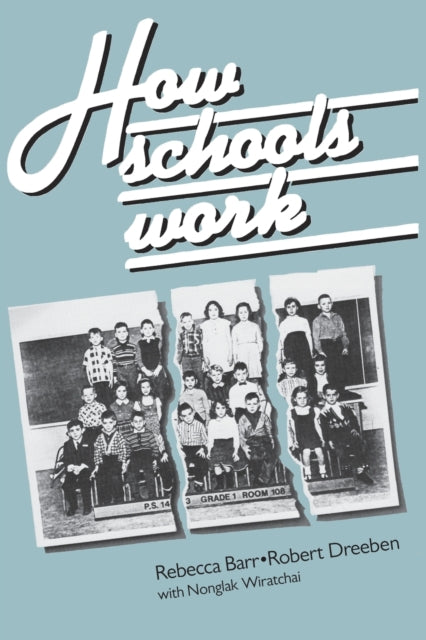 Book cover of: How Schools Work. By: Rebecca Barr