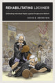 Book cover of: Rehabilitating Lochner. By: David E. Bernstein