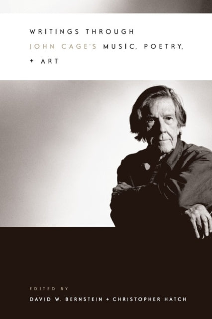 Book cover of: Writings through John Cage's Music, Poetry, and Art