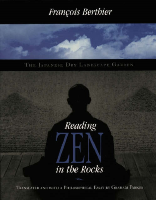 Book cover of: Reading Zen in the Rocks. By: Francois Berthier