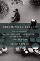 Book cover of: Dreaming in French. By: Alice Kaplan