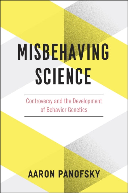 Book cover of: Misbehaving Science