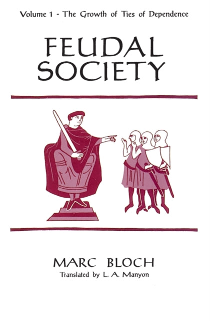 Book cover of: Feudal Society, V 1 (Paper Only). By: Marc Bloch